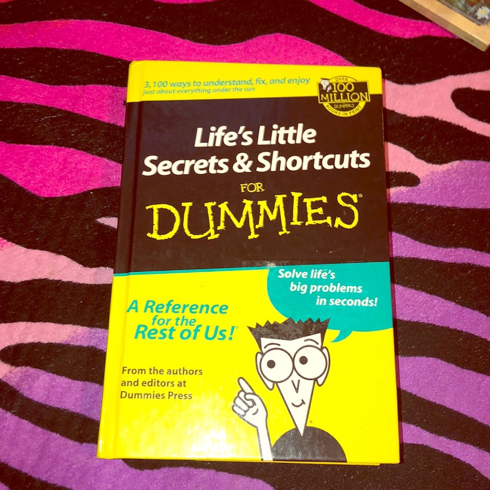 Life’s little secrets and shortcuts for dummies